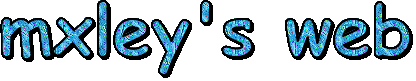 mxley's web